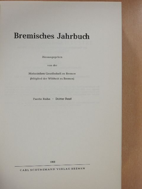 Thomas Otto Achelis - Die Matrikel des Gymnasium illustre zu Bremen [antikvár]