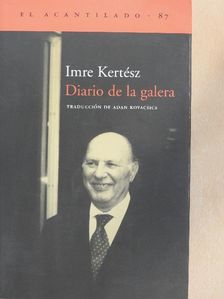 Imre Kertész - Diario de la galera  [antikvár]