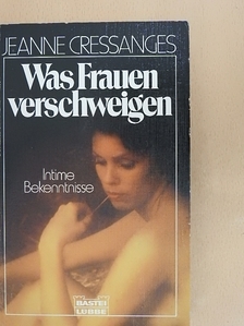 Jeanne Cressanges - Was Frauen verschweigen [antikvár]