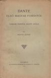 KAPOSI JÓZSEF - Dante első magyar fordítói [antikvár]