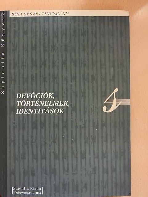 Baricz Ágnes - Devóciók, történelmek, identitások [antikvár]