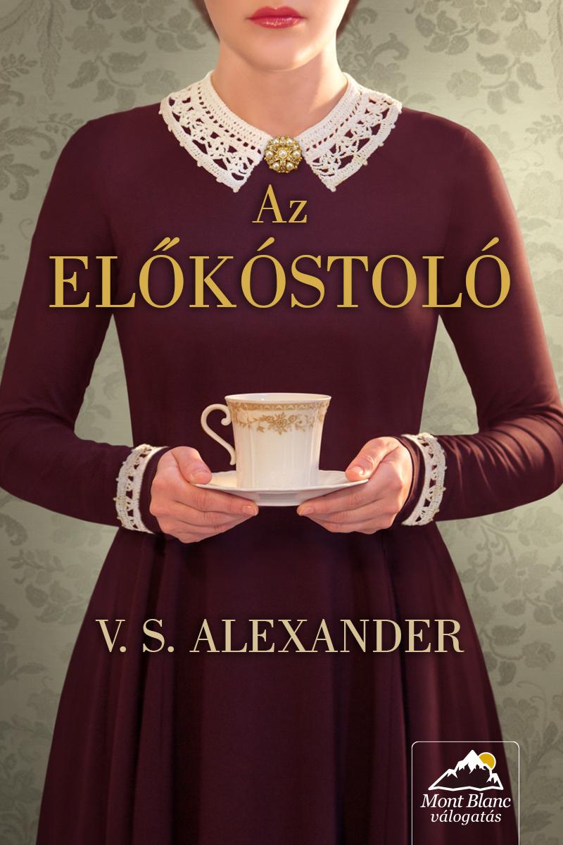 V. S. Alexander - Az előkóstoló