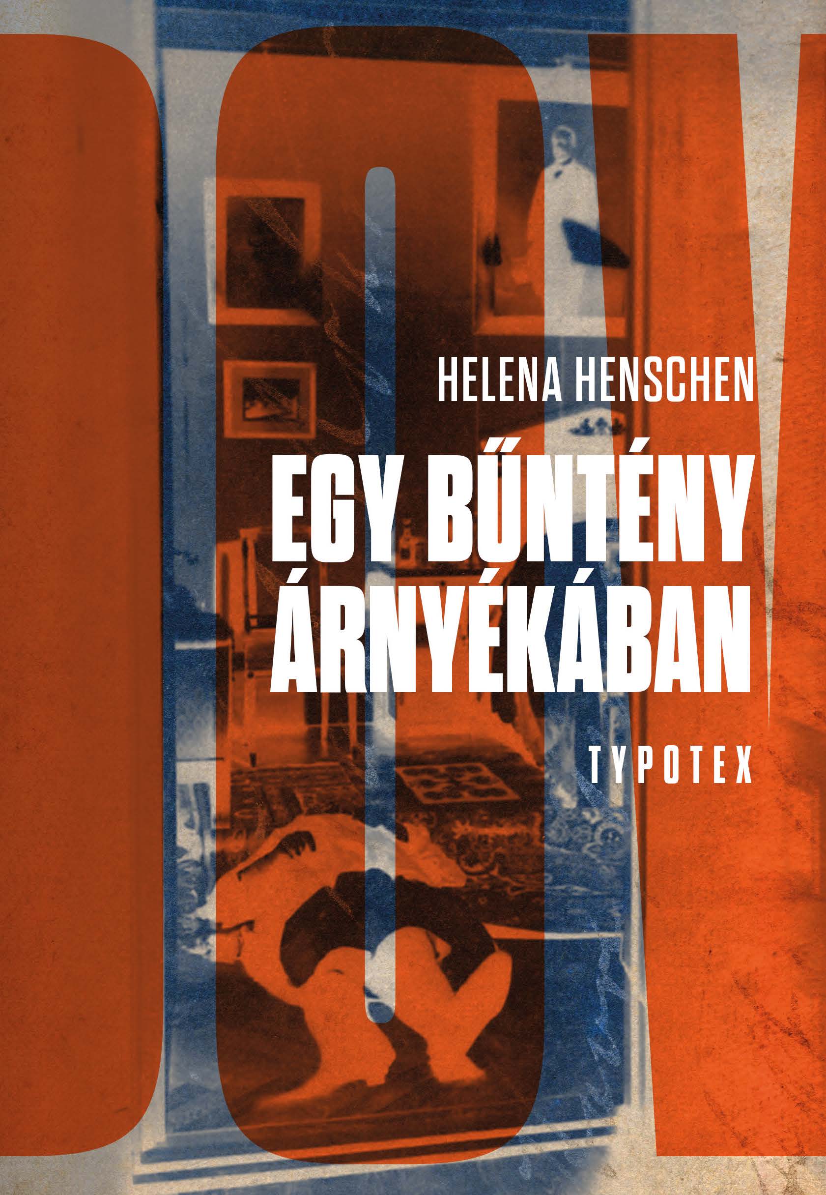 Helena Henschen - Egy bűntény árnyékában [eKönyv: epub, mobi]