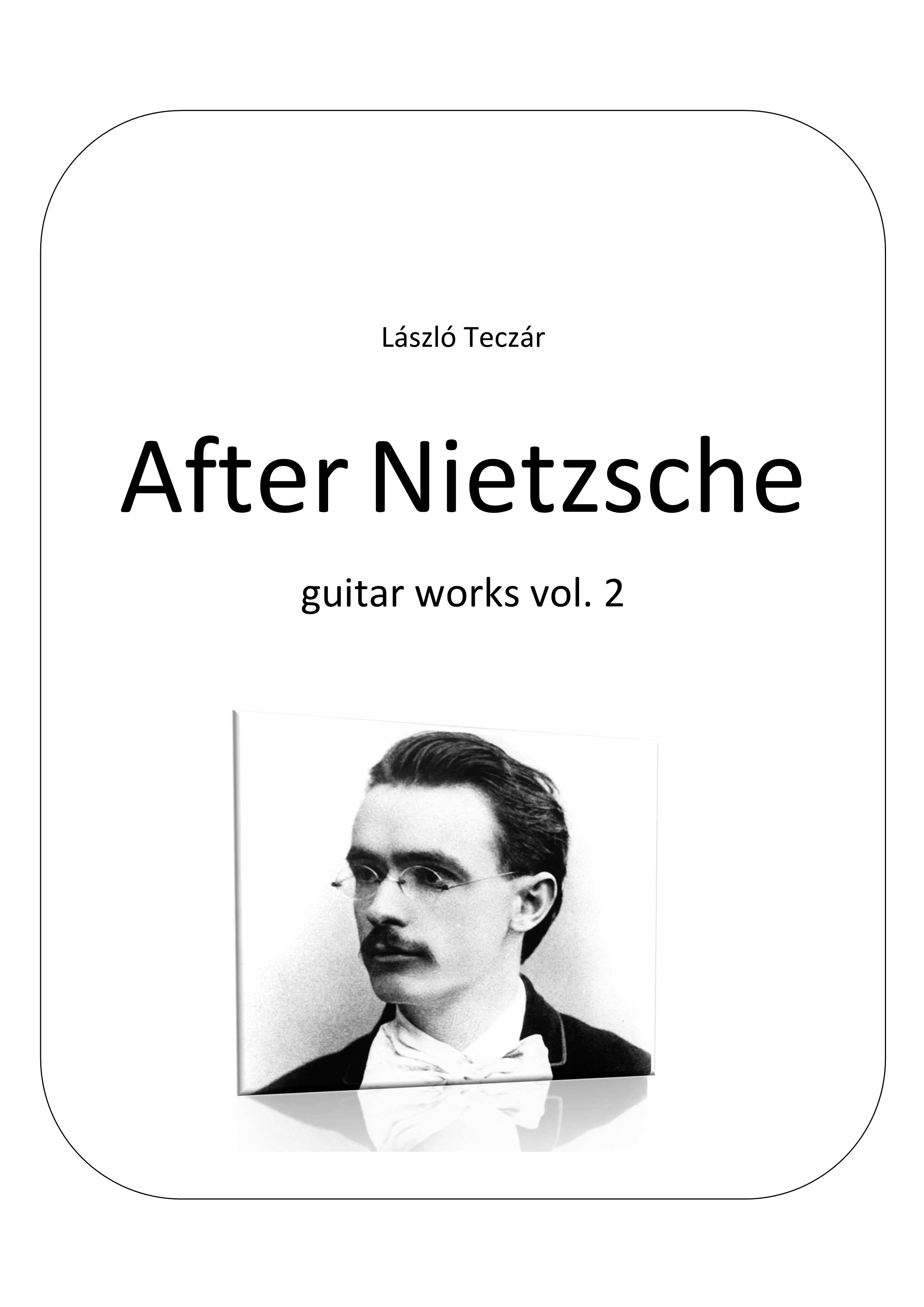 Teczár László - AFTER NIETZSCHE GUITAR WORKS VOL.2