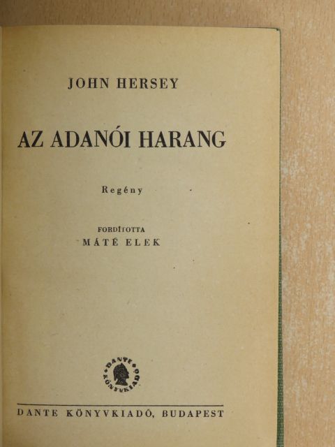 John Hersey - Az adanói harang [antikvár]