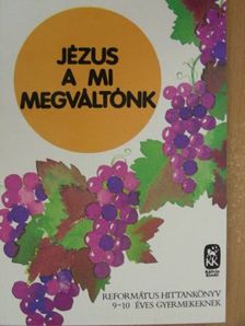 Vladár Gábor - Jézus a mi megváltónk [antikvár]
