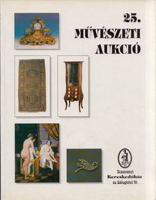 25. Művészeti aukció, kiállítás és árverés [antikvár]