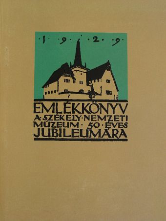 Andriesescu - Emlékkönyv a Székely Nemzeti Múzeum ötvenéves jubileumára 1929 I. (töredék) [antikvár]