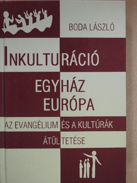 Boda László - Inkulturáció, egyház, Európa [antikvár]
