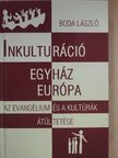 Boda László - Inkulturáció, egyház, Európa [antikvár]