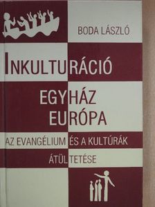 Boda László - Inkulturáció, egyház, Európa [antikvár]