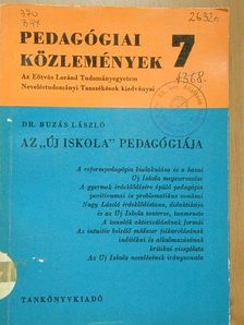 Dr. Buzás László - Az "új iskola" pedagógiája [antikvár]