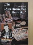 Németh Zoltán - "Szeretném még játszani..." [antikvár]