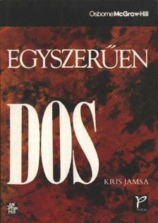 KRIS JAMSA - Egyszerűen DOS [antikvár]