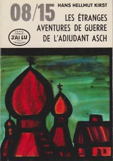 H. H. Kirst - Les étranges aventures de guerre de l'adjudant Asch [antikvár]