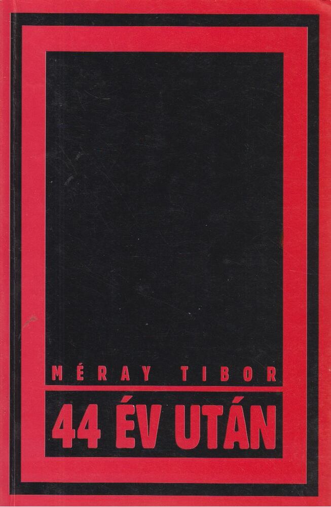 Méray Tibor - 44 év után [antikvár]