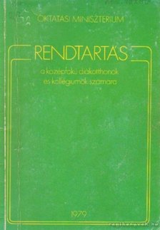 Rendtartás a középfokú diákotthonok és kollégiumok számára [antikvár]