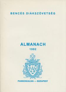 Gereben Ferenc - Bencés Diákszövetség Almanach 1992 [antikvár]