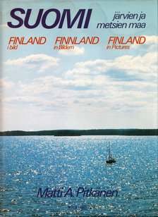 Matti A. Pitkänen - Suomi järvien ja metsien maa [antikvár]