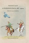 Deák-Sárosi László - A pozsonyi csata, 907