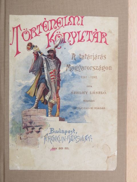 Szalay László - A tatárjárás Magyarországon [antikvár]