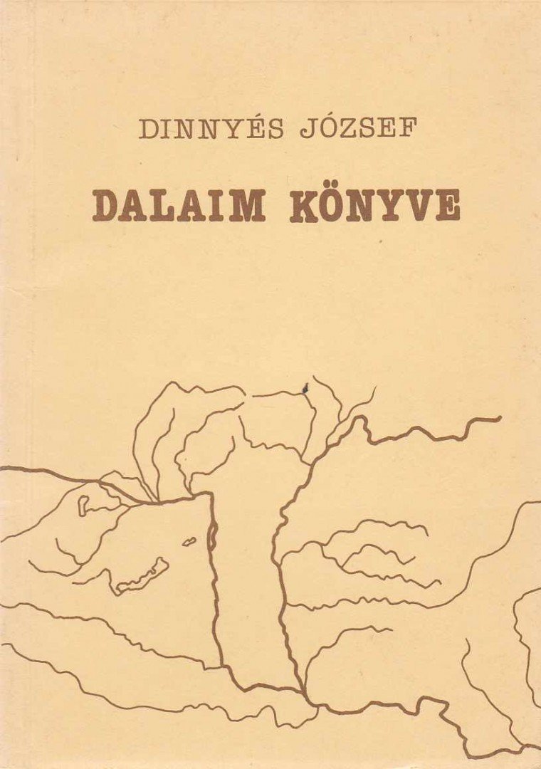 DINNYÉS JÓZSEF - Dalaim könyve [antikvár]