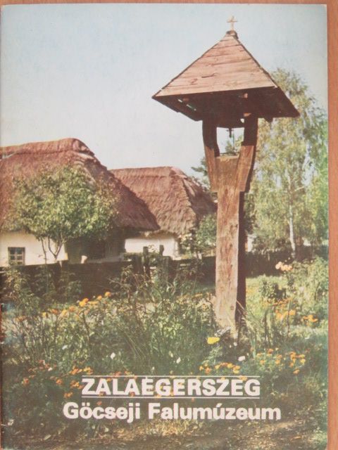 Zalaegerszeg - Göcseji Falumúzeum [antikvár]