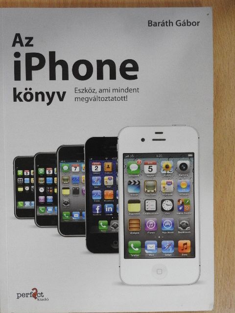 Baráth Gábor - Az iPhone könyv [antikvár]