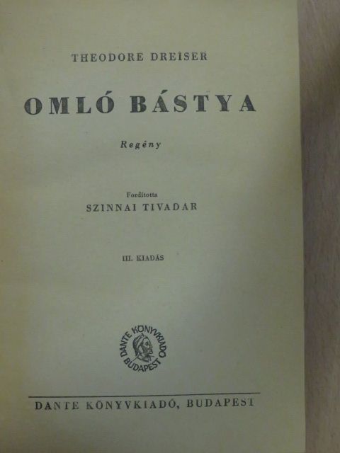 Theodore Dreiser - Omló bástya [antikvár]