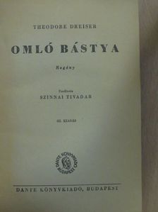 Theodore Dreiser - Omló bástya [antikvár]