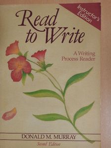 Donald M. Murray - Read to Write [antikvár]