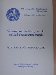 VII. Országos Neveléstudományi Konferencia Budapest, 2007. október 25-27. [antikvár]