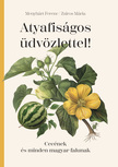 Menyhárt Ferenc-Zsiros Mária - Atyafiságos üdvözlettel!