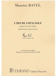 Ravel, Maurice - L'HEURE ESPAGNOLE