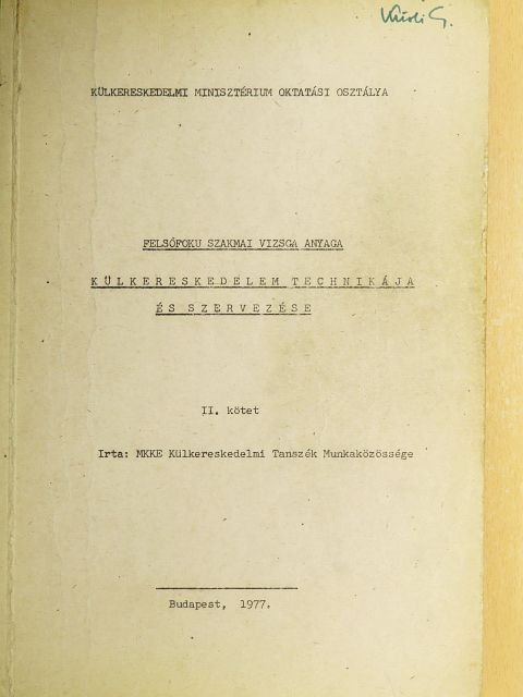 Dériné dr. Törzsök Éva - A külkereskedelem technikája és szervezése II. [antikvár]