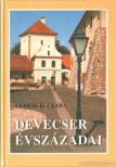 Veress D. Csaba - Devecser évszázadai [antikvár]