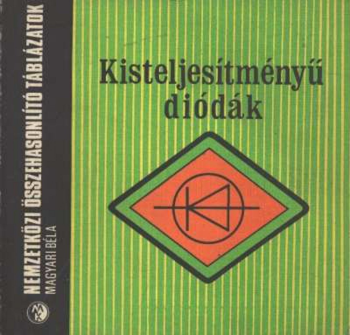 Magyari Béla - Kisteljesítményű diódák [antikvár]