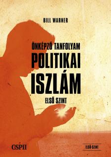 Bill Warner Dr. - Önképző tanfolyam a politikai iszlámról [eKönyv: epub, mobi]