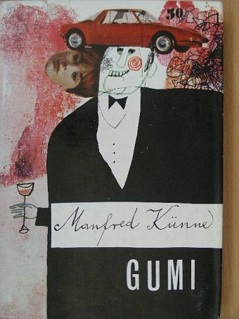 Manfred Künne - Gumi [antikvár]