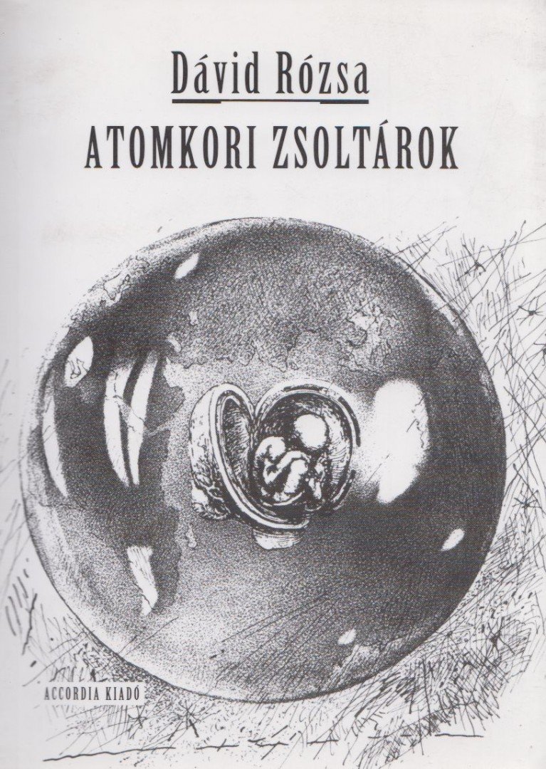 Dávid Rózsa - Atomkori zsoltárok (Dedikált) [antikvár]