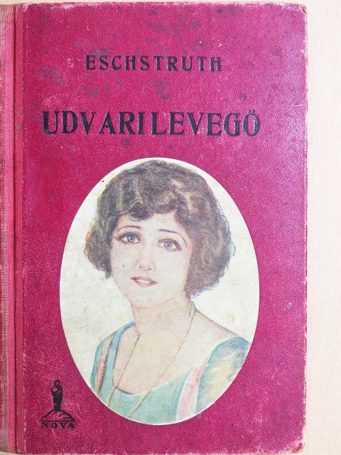 Nataly v. Eschstruth - Udvari levegő [antikvár]
