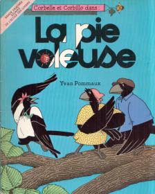 Yvan Pommaux - La pie voleuse [antikvár]