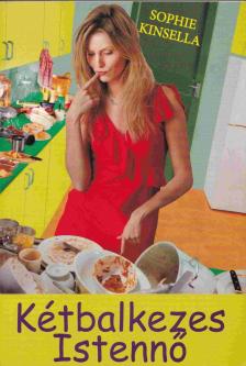 Sophie Kinsella - Kétbalkezes istennő [antikvár]