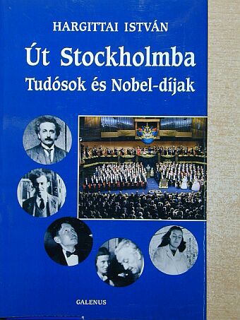 Hargittai István - Út Stockholmba [antikvár]