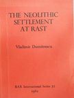 Vladimir Dumitrescu - The Neolithic Settlement at Rast [antikvár]