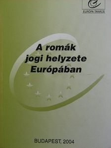 A romák jogi helyzete Európában/Legal Situation of Roma in Europe [antikvár]