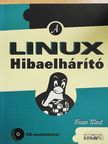 Brian Ward - A Linux hibaelhárító [antikvár]