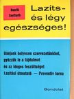 Henrik Seyffarth - Lazíts és légy egészséges! [antikvár]