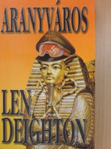 Len Deighton - Aranyváros [antikvár]