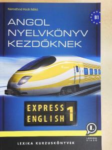 Némethné Hock Ildikó - Express English 1 [antikvár]